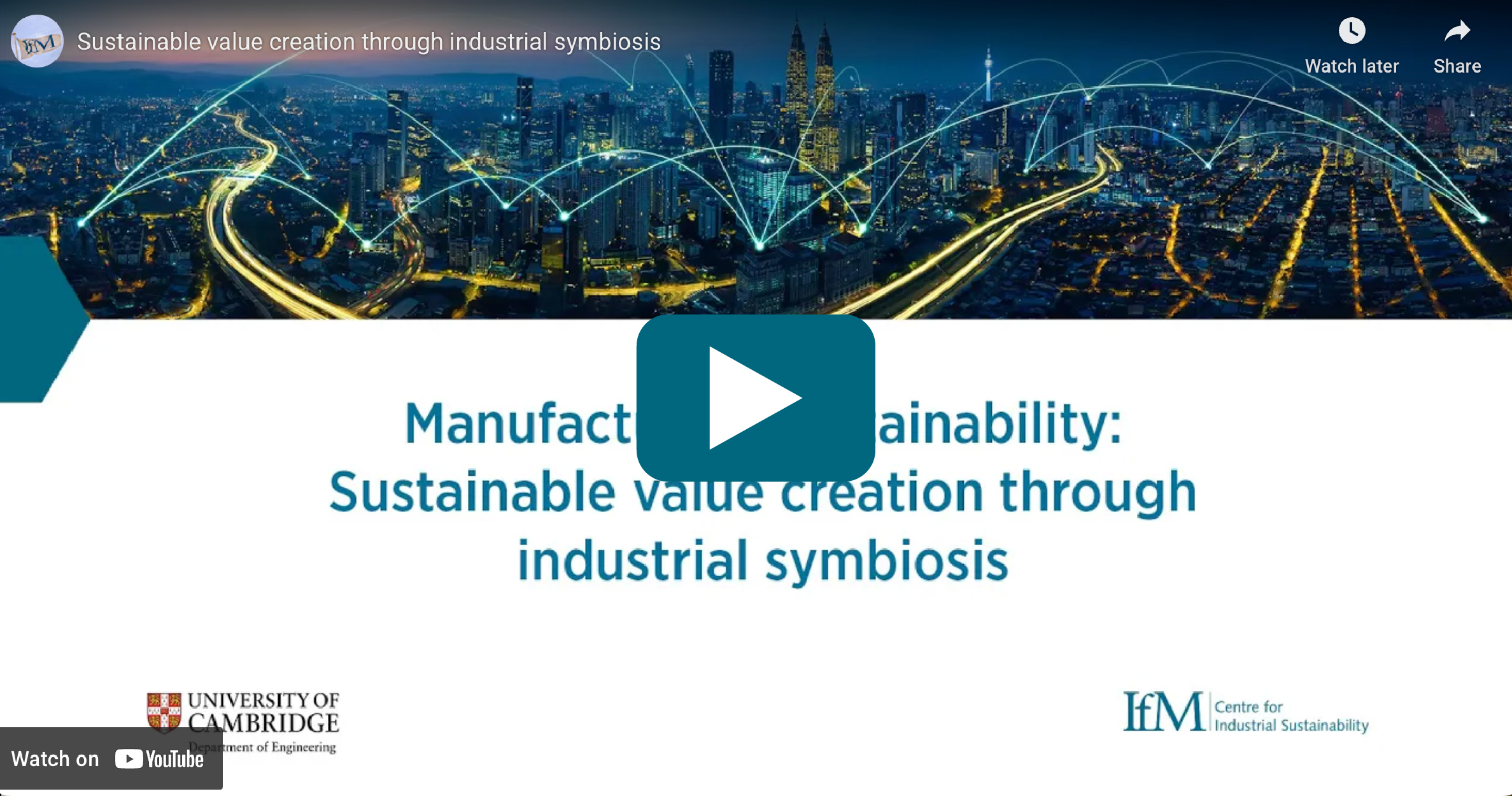 Video Thumbnail: Manufacturing sustainability: Sustainable value creation through industrial symbiosis